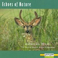 Echoes Of Nature - American Wilds