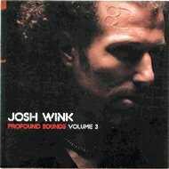 Josh Wink - Profound Sounds volume 3