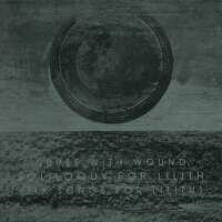 Nurse With Wound - Soliloquy For Lilith