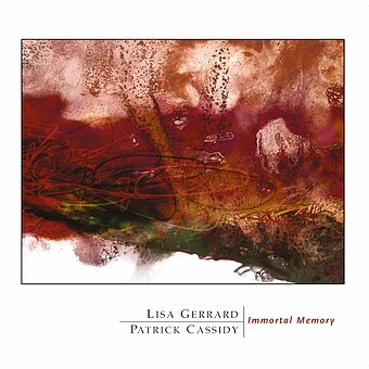 Lisa Gerrard & Patrick Cassidy - Immortal Memory