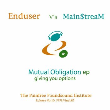 Enduser vs. Main$tream - Mutual Obligation
