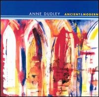 Anne Dudley - Ancient and Modern