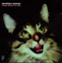 Venetian Snares - Songs About My Cats