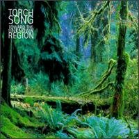 Torch Song - Toward The Unknown Region