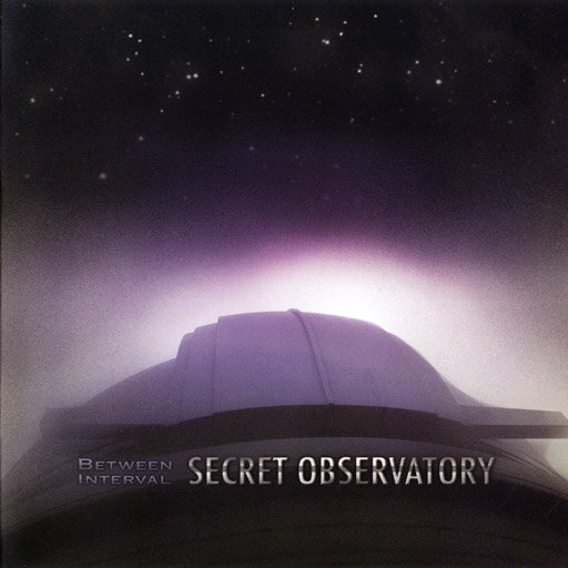 Between Interval - Secret Observatory