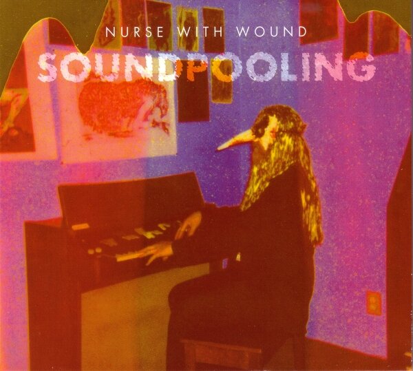 Nurse With Wound - Soundpooling