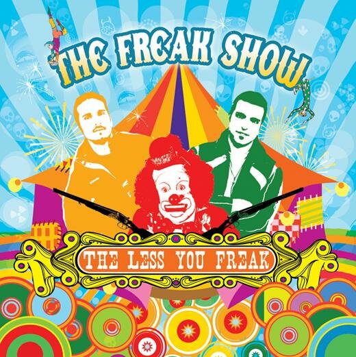 The Freak Show - The Less You Freak...