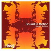 James Zabiela - Sound In Motion