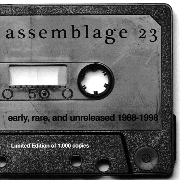 Assemblage 23 - Early, Rare, And Unreleased 1988-1998