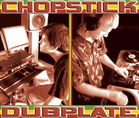 Chopstick Dubplate