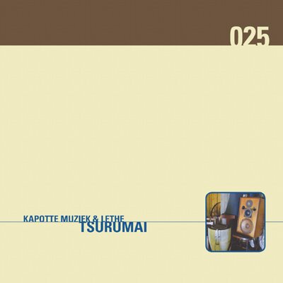 Kapotte Muziek & Lethe - Tsurumai