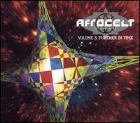 Afro Celt Sound System - Vol.3. Further In Time