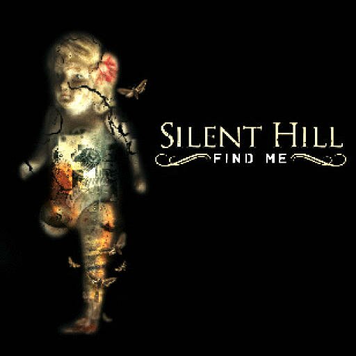 Silent Hill - Find me