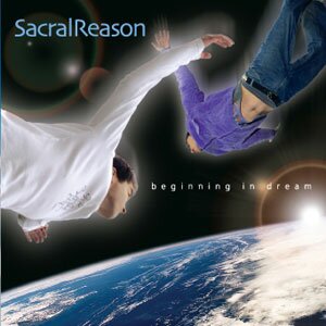 Sacral Reason - Beginning In Dream