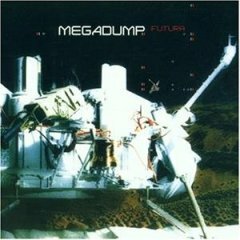 Megadump - Futura