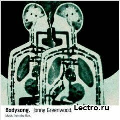 Jonny Greenwood - Bodysong (OST)