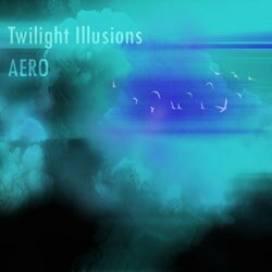 Twilight Illusions - Aero