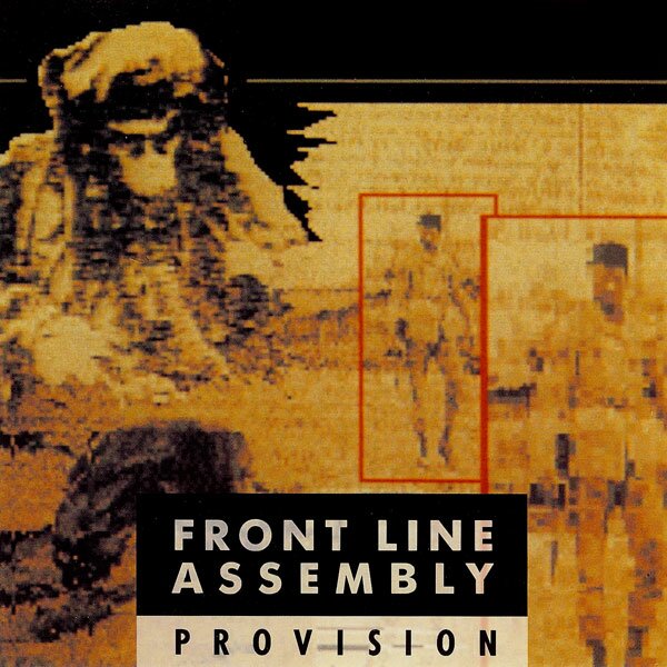 Front Line Assembly - Provision