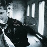 The Hacker - A.N.D. N.O.W...