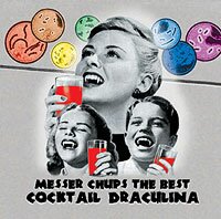 Messer Chups - The Best Of Messer Chups: Cocktail Draculina