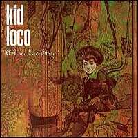 Kid Loco - A Grand Love Story