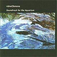 Vidna Obmana - Soundtrack For The Aquarium