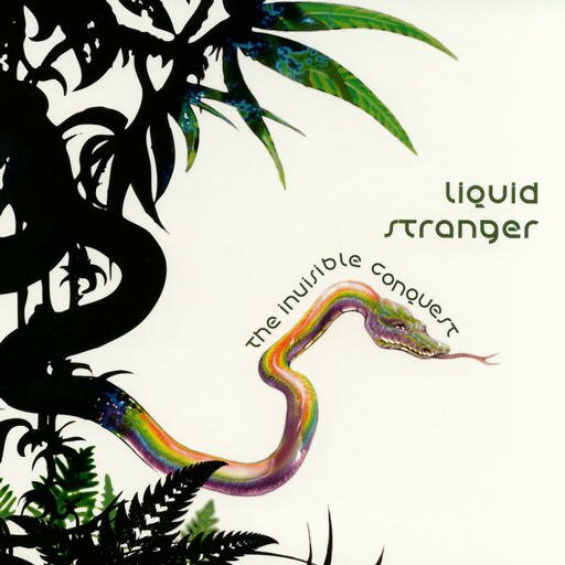 Liquid Stranger - The Invisible Conquest