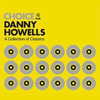 Danny Howells - Choice