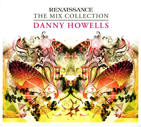 Danny Howells - Renaissance - The Mix Collection