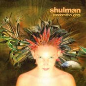 Shulman – Random Thoughts