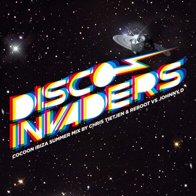 Chris Tietjen & Reboot vs. Johnny D - Disco Invaders: Cocoon Ibiza Summer Mix