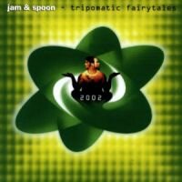 Jam & Spoon - Tripomatic Fairytales 2002