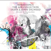 Sasha & John Digweed – Renaissance: The mix collection