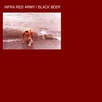 Infra Red Army - Black Body EP
