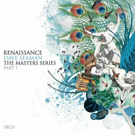 Dave Seaman - Renaissance: The Masters Series Part 7